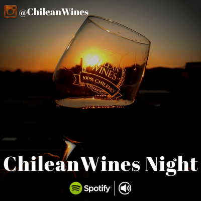 ChileanWines Night, una Playlist para cada noche